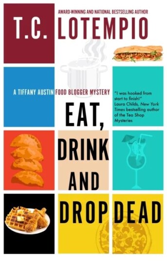Eat, Drink And Drop Dead Av Toni Lotempio