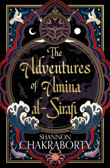 The Adventures Of Amina Al-Sirafi Av Shannon Chakraborty