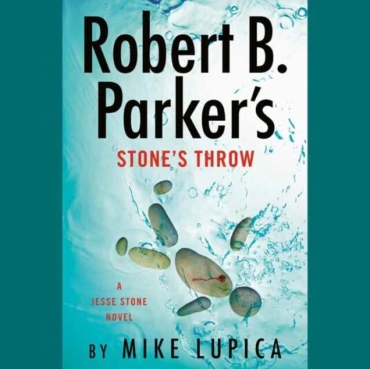 Robert B. Parker'S Stone'S Throw (Unabridged) Av Mike Lupica, James Naughton