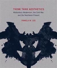 Think Tank Aesthetics Av Pamela M. (Professor Yale University) Lee