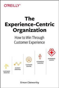 Experience-Centric Organization, The Av Simon David Clatworthy