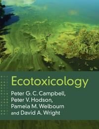Ecotoxicology Av Peter G. C. Campbell, Peter V. (Queen'S University Ontario) Hodson, Pamela M. (Queen'S University Ontario) Welbourn, David