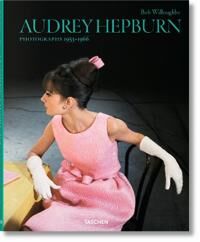 Willoughby Bob Bob Willoughby. Audrey Hepburn. Photographs 1953–1966