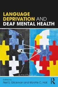 Language Deprivation And Deaf Mental Health