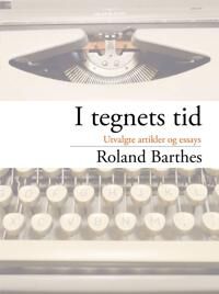 I Tegnets Tid Av Roland Barthes
