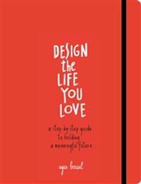 Design The Life You Love Av Ayse Birsel Design The Life You Love Av Ayse Birsel