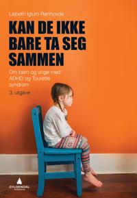 Kan De Ikke Bare Ta Seg Sammen Av Lisbeth Iglum Rønhovde