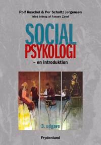 Jørgensen Rolf Kuschel & Per Schultz Socialpsykologi Jørgensen Rolf Kuschel & Per Schultz Socialpsykologi