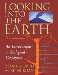 Mussett Alan E. Looking into the Earth