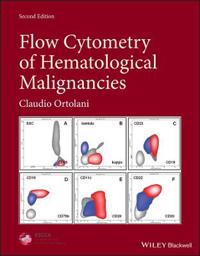Flow Cytometry Of Hematological Malignancies Av Claudio (Consultant Clinical Pathologist (Retired) Ospedale Dell'Angelo Venice Italy) Ortolani