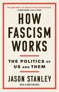 How Fascism Works Av Jason Stanley How Fascism Works Av Jason Stanley