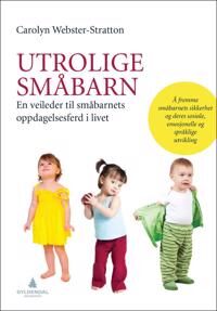 Webster-Stratton Carolyn Utrolige småbarn
