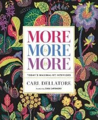 More Is More Is More Av Carl Dellatore, Dara Caponigro