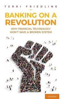 Friedline Terri Banking on a Revolution