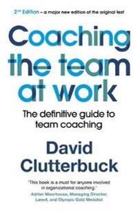 Coaching The Team At Work 2 Av David Clutterbuck