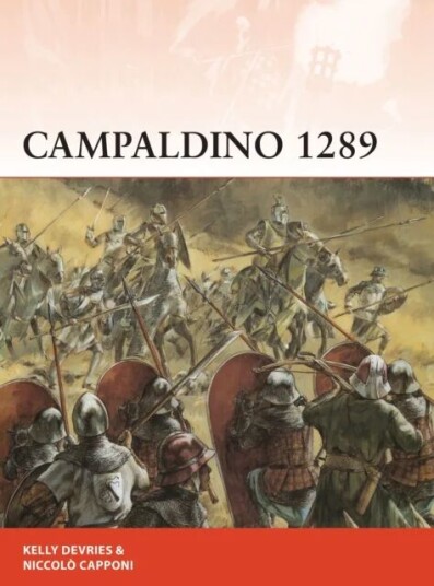 Campaldino 1289 Av Kelly Devries, Niccolo Capponi Campaldino 1289 Av Kelly Devries, Niccolo Capponi