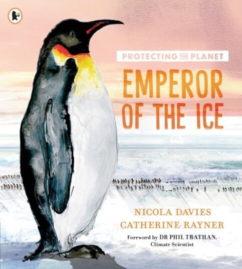 Protecting the Planet: Emperor of the Ice Protecting the Planet: Emperor of the Ice