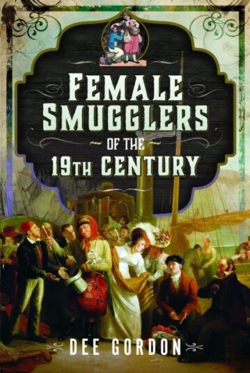 Female Smugglers of the 19th Century Female Smugglers of the 19th Century