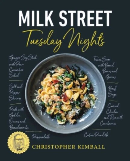 Milk Street: Tuesday Nights Av Christopher Kimball