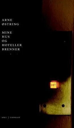 Mine Hus Og Hoteller Brenner Av Arne Østring Mine Hus Og Hoteller Brenner Av Arne Østring