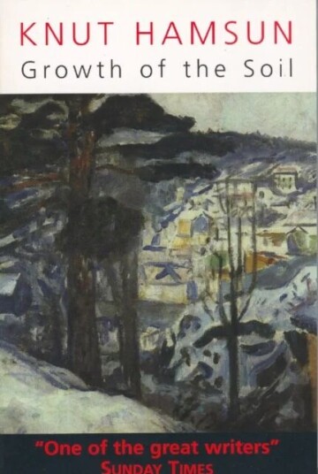 Growth Of The Soil Av Knut Hamsun