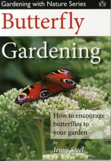 Butterfly Gardening Av Jenny Steel