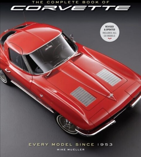 The Complete Book of Corvette 5th Edition Every Model Since 1953