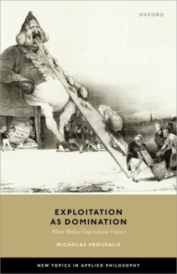 Exploitation as Domination  What Makes Capitalism Unjust