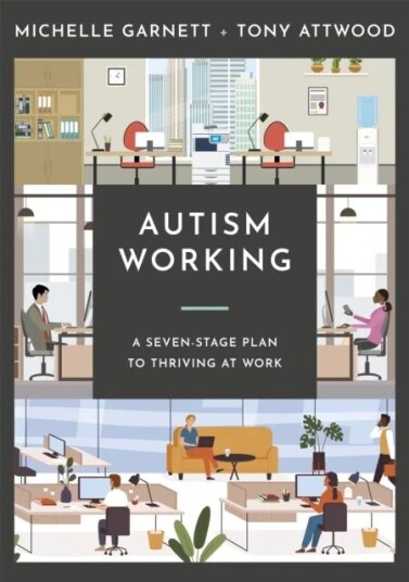 Autism Working Av Michelle Garnett, Tony Attwood