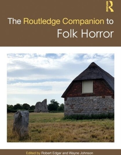 The Routledge Companion to Folk Horror