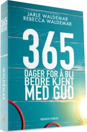 365 dager for å bli bedre kjent med Gud 365 dager for å bli bedre kjent med Gud