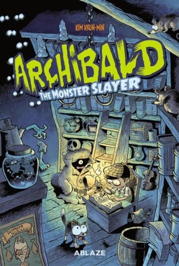 Archibald Vol 1: Monster Slayer Archibald Vol 1: Monster Slayer
