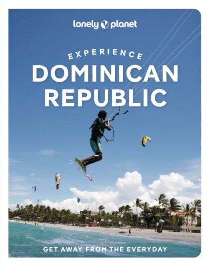 Lonely Planet Experience Dominican Republic Lonely Planet Experience Dominican Republic