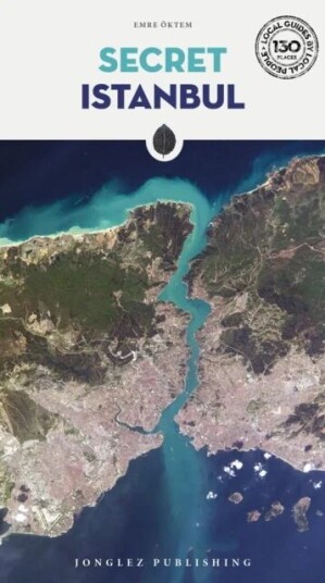Secret Istanbul Guide Av Emre Otkem