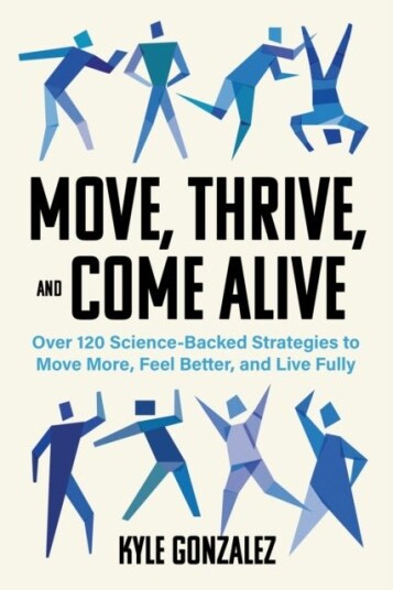Move Thrive and Come Alive Move Thrive and Come Alive