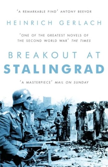 Breakout At Stalingrad Av Heinrich Gerlach