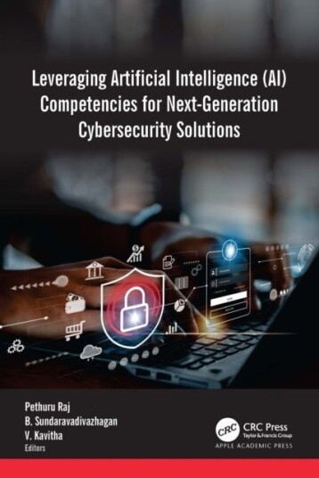 Leveraging Artificial Intelligence AI Competencies for Next Generation Cybersecurity Solutions
