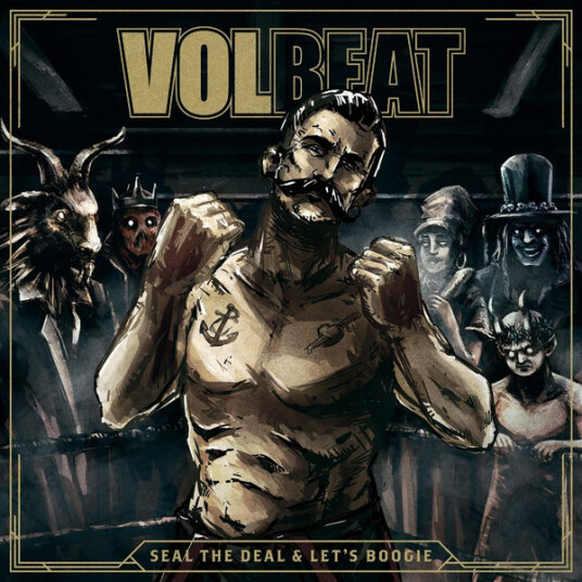 Volbeat Seal The Deal & Let's Boogie Volbeat Seal The Deal & Let's Boogie