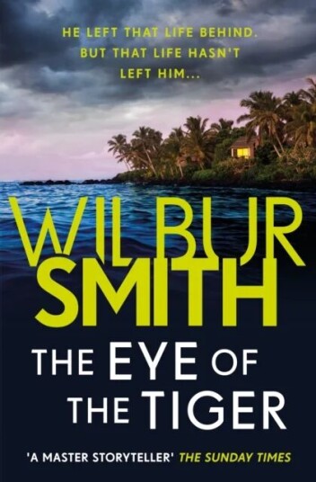 The Eye Of The Tiger Av Wilbur Smith