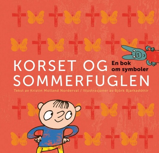 Korset Og Sommerfuglen Av Kristin Molland Norderval