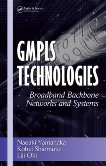 GMPLS Technologies GMPLS Technologies