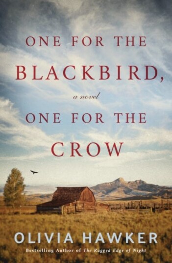 One For The Blackbird, One For The Crow Av Olivia Hawker
