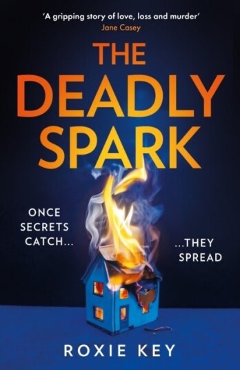 The Deadly Spark The Deadly Spark