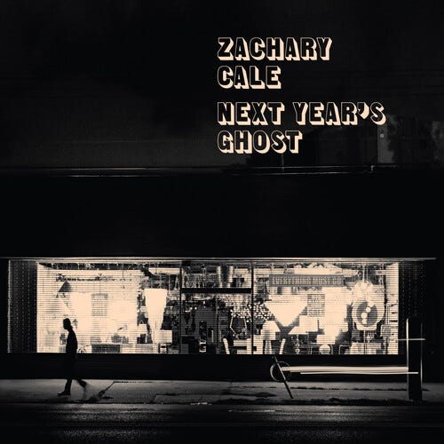 Zachary Cale Next Year's Ghost LP/Vinyl Zachary Cale Next Year's Ghost LP/Vinyl