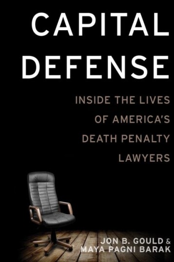 Capital Defense  Inside the Lives of America's Death Penalty Lawyers
