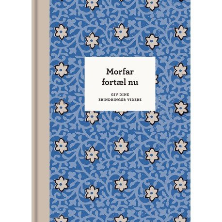 Morfar, Fortæl Nu – 3. Udg. | Elma Van Vliet | Språk: Dansk