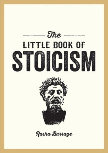 The Little Book of Stoicism The Little Book of Stoicism