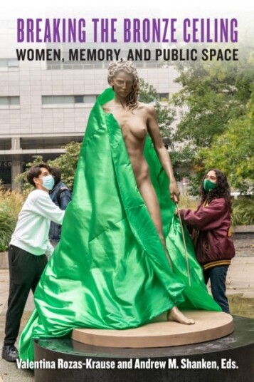 Breaking the Bronze Ceiling Women, Memory, and Public Space