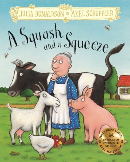 A Squash And A Squeeze Av Julia Donaldson A Squash And A Squeeze Av Julia Donaldson