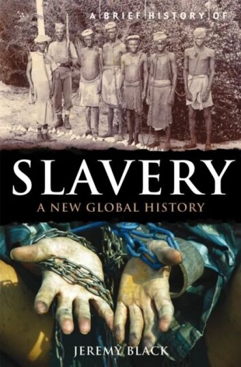 A Brief History Of Slavery Av Jeremy Black A Brief History Of Slavery Av Jeremy Black